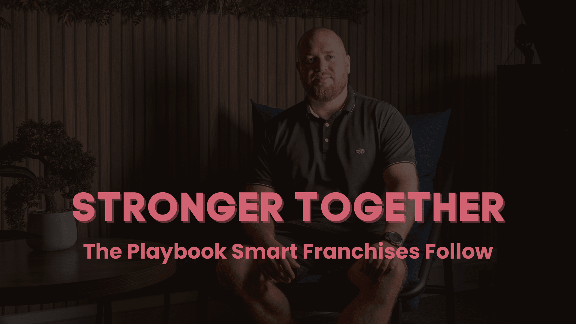 Stronger Together: The Playbook Smart Franchises Follow