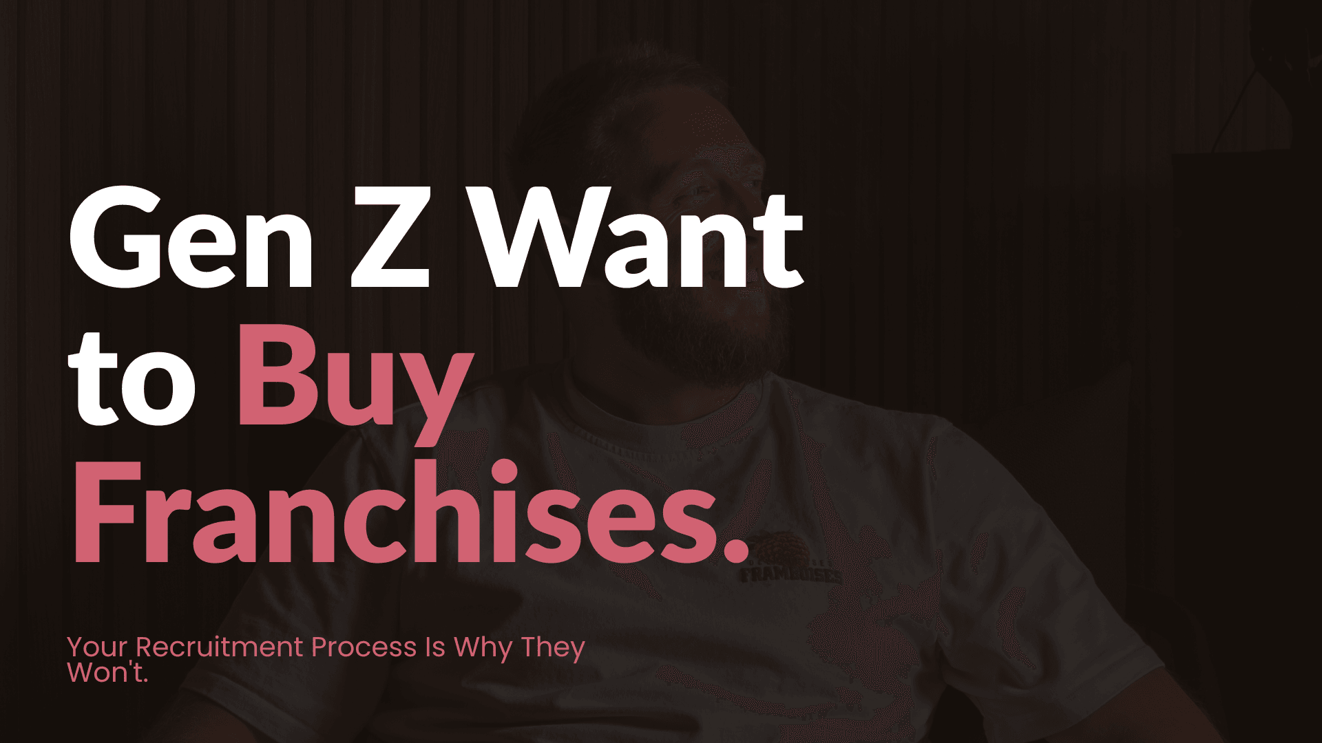 Gen Z Want to Buy Franchises. Your Recruitment Process Is Why They Won’t.