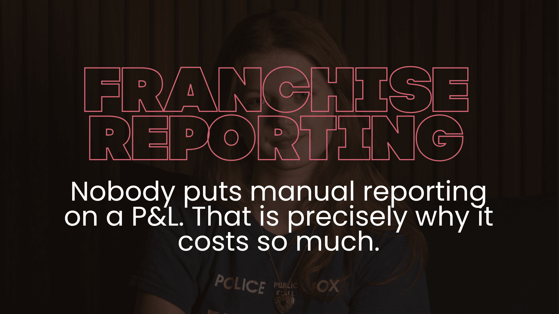 Breaking Down the True Cost of Manual Franchise Reporting