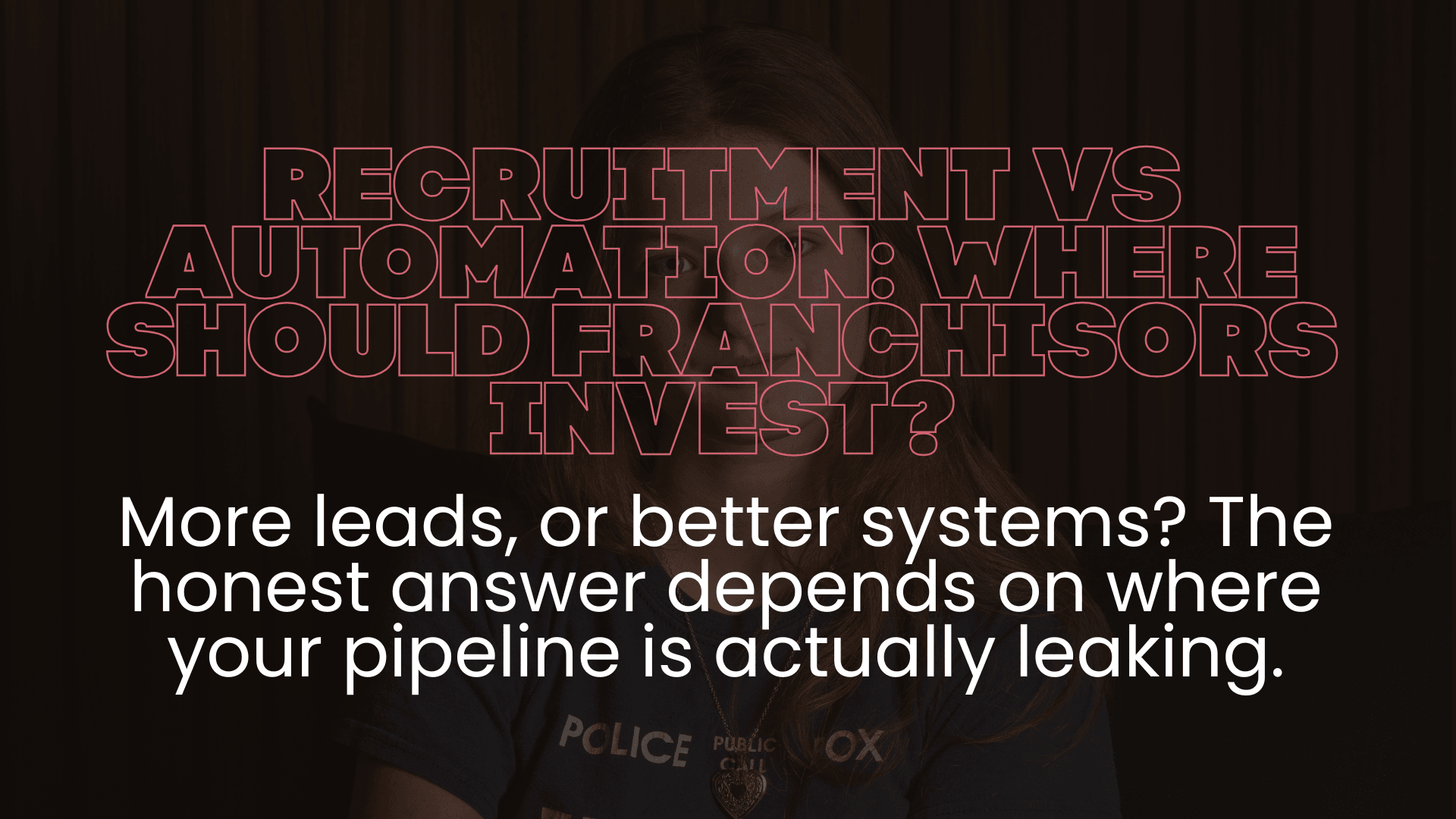 Recruitment vs Automation: Where Should Franchisors Invest?